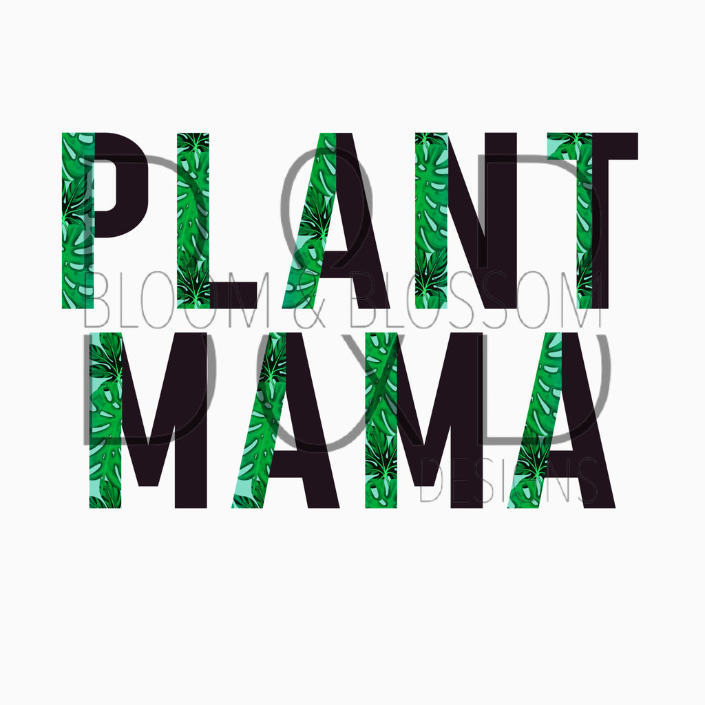 Plant Mama Leaves & Black Sublimation Print