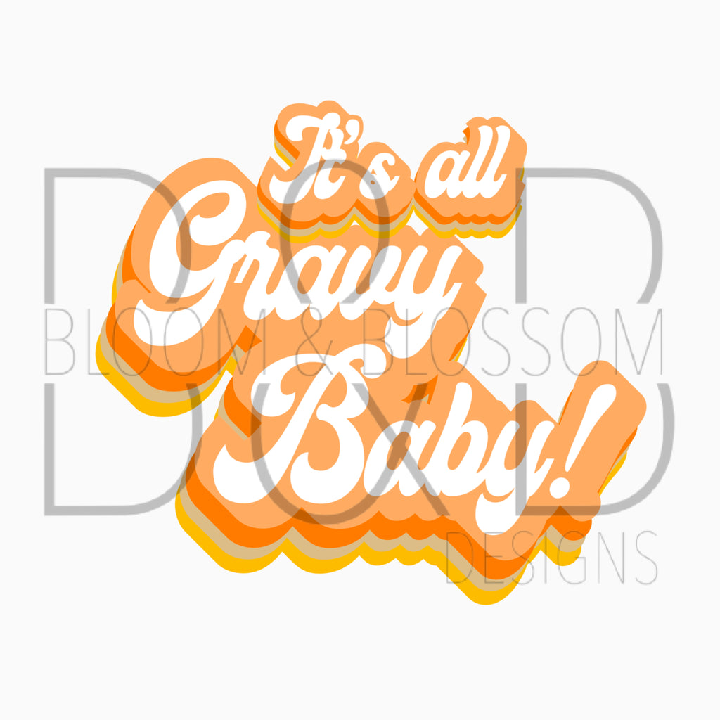 It's All Gravy Baby Sublimation Print