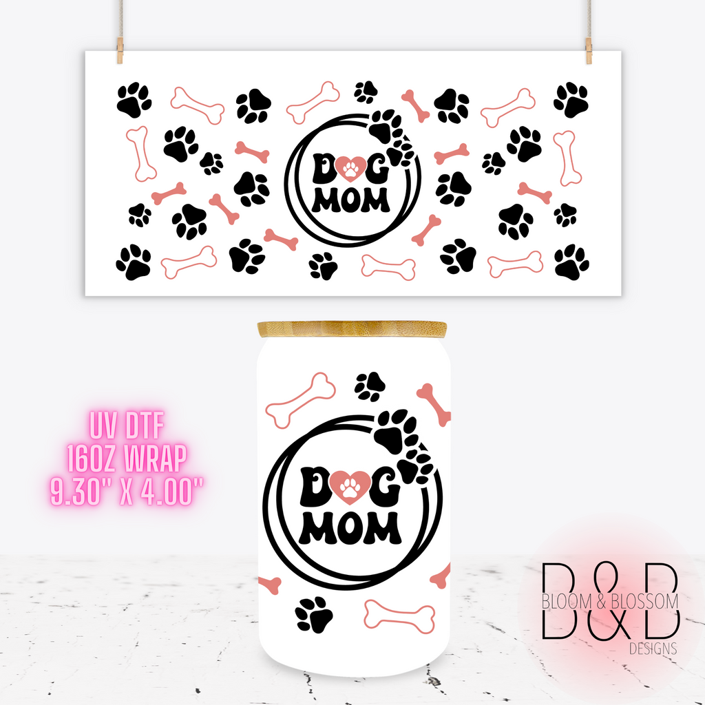 Dog Mom Pink Black Bones Paws - UV Direct To Film Transfer