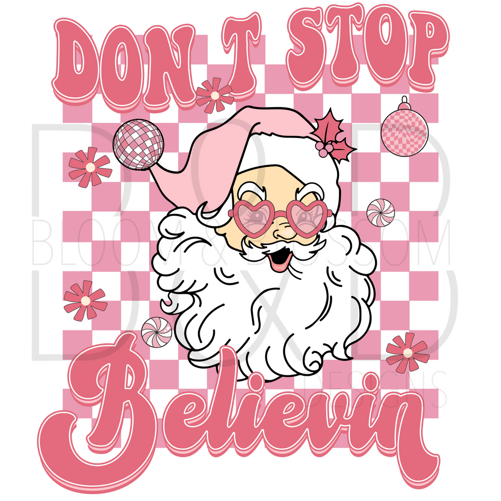 Dont Stop Believin Pink Checkered Sublimation Print