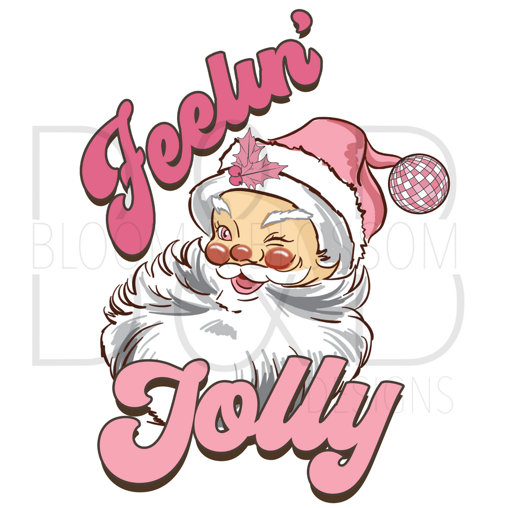 Feelin Jolly Pink Christmas Sublimation Print