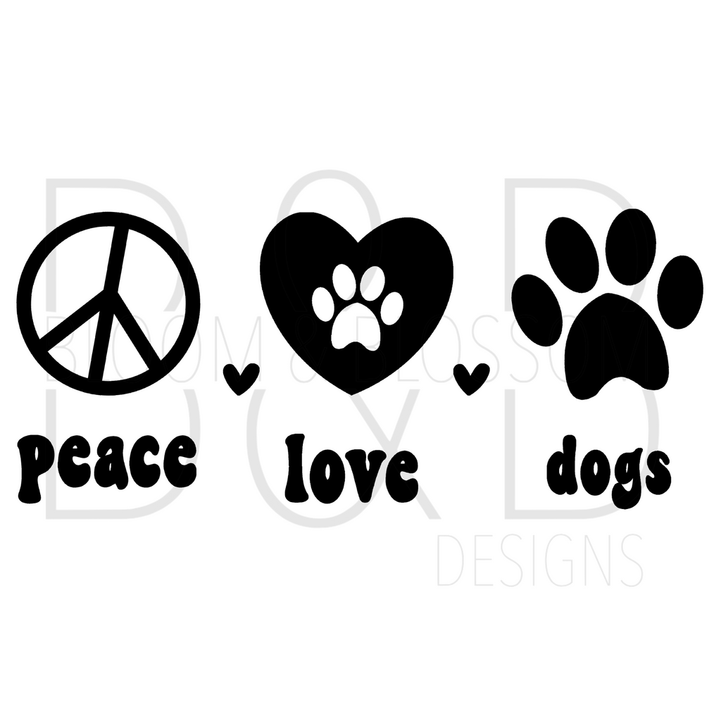 Peace Love Dogs Sublimation Print