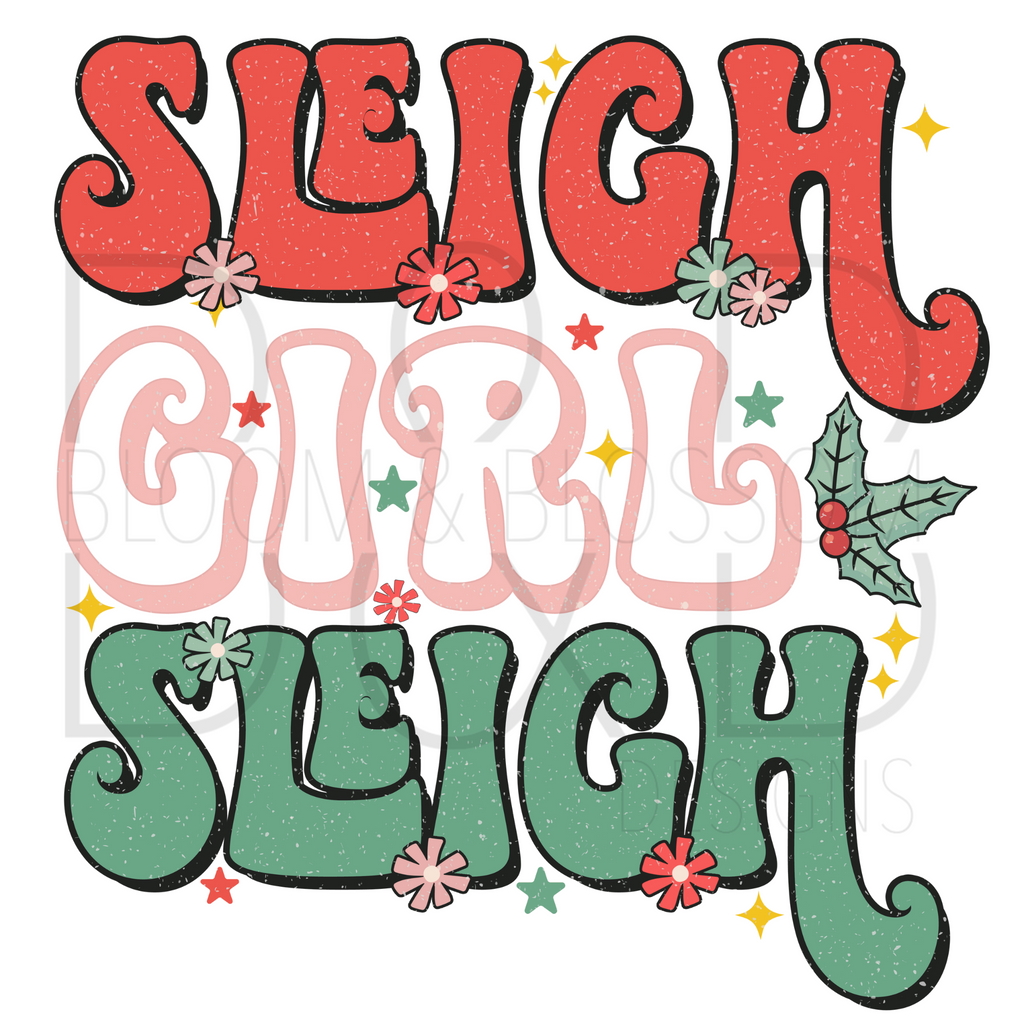Sleigh Girl Sleigh Groovy Christmas Sublimation Print