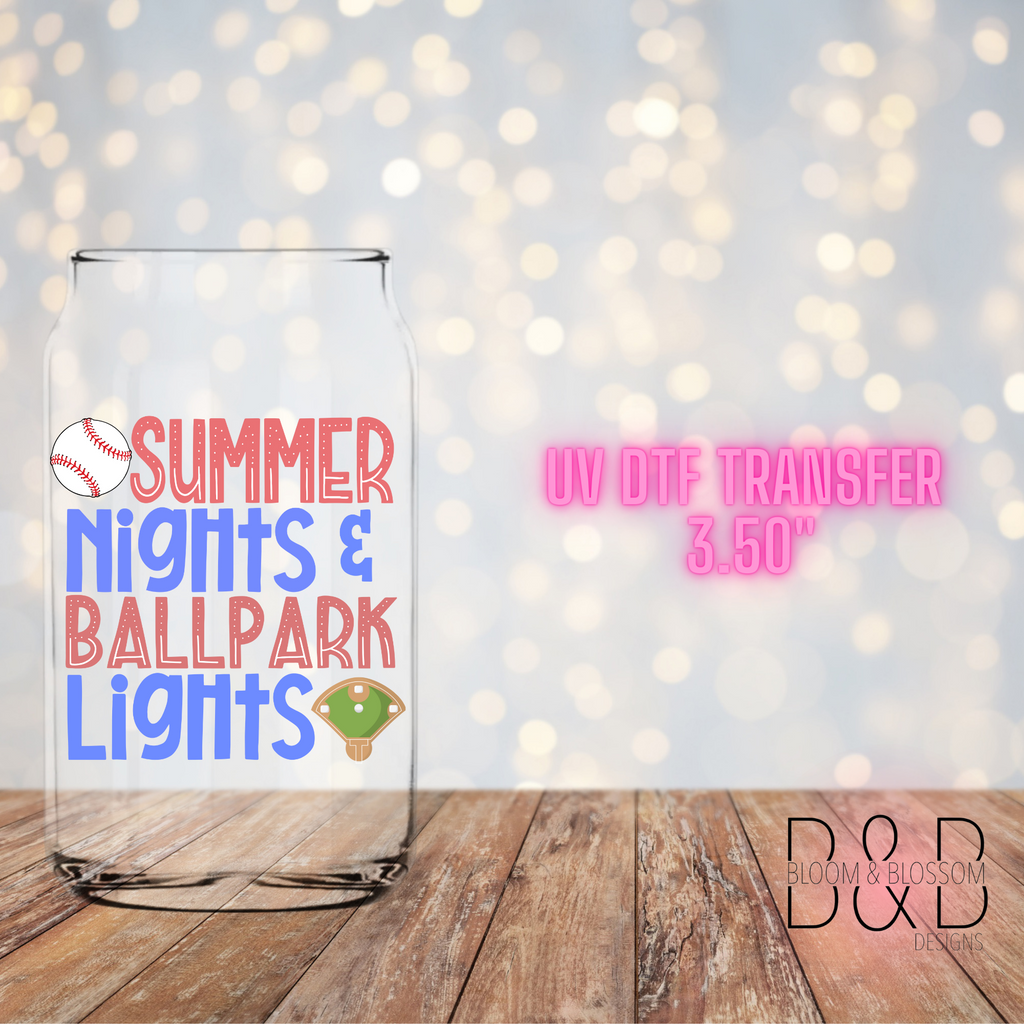 Summer Nights And Ball Park Lights - UV Direct To Film Transfer