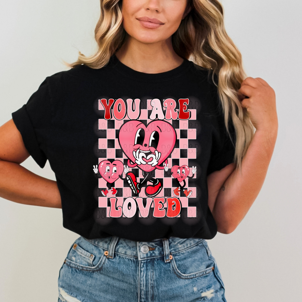 You Are Loved Checkered Cuties - Direct To Film Transfer