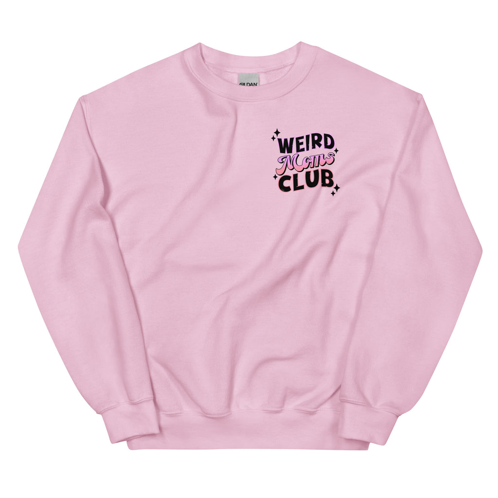 Weird Moms Club Pink Unisex Crewneck