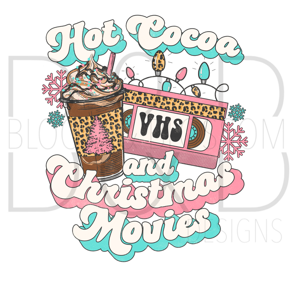 Hot Cocoa And Christmas Movies Pink Blue Sublimation Print