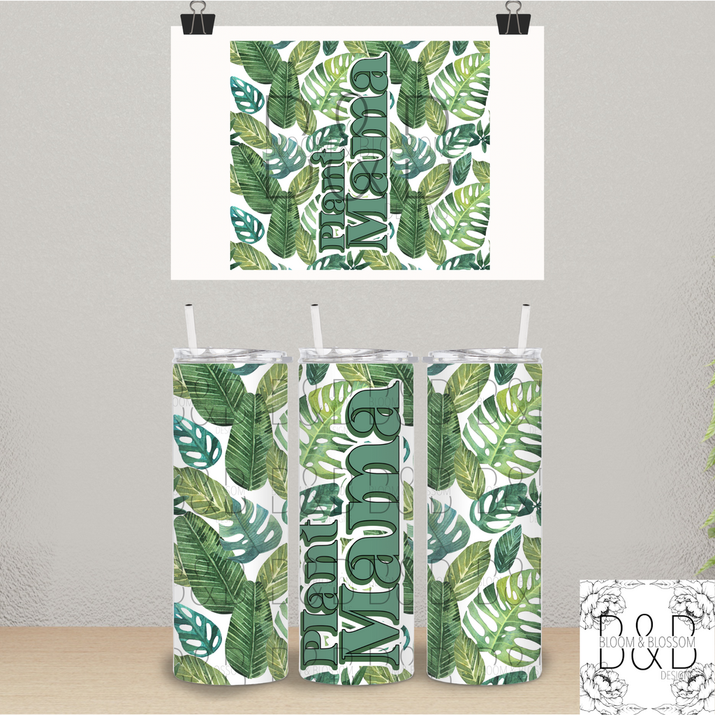 Plant Mama Tropical Leaves 20oz 25oz Full Wrap Sublimation Print