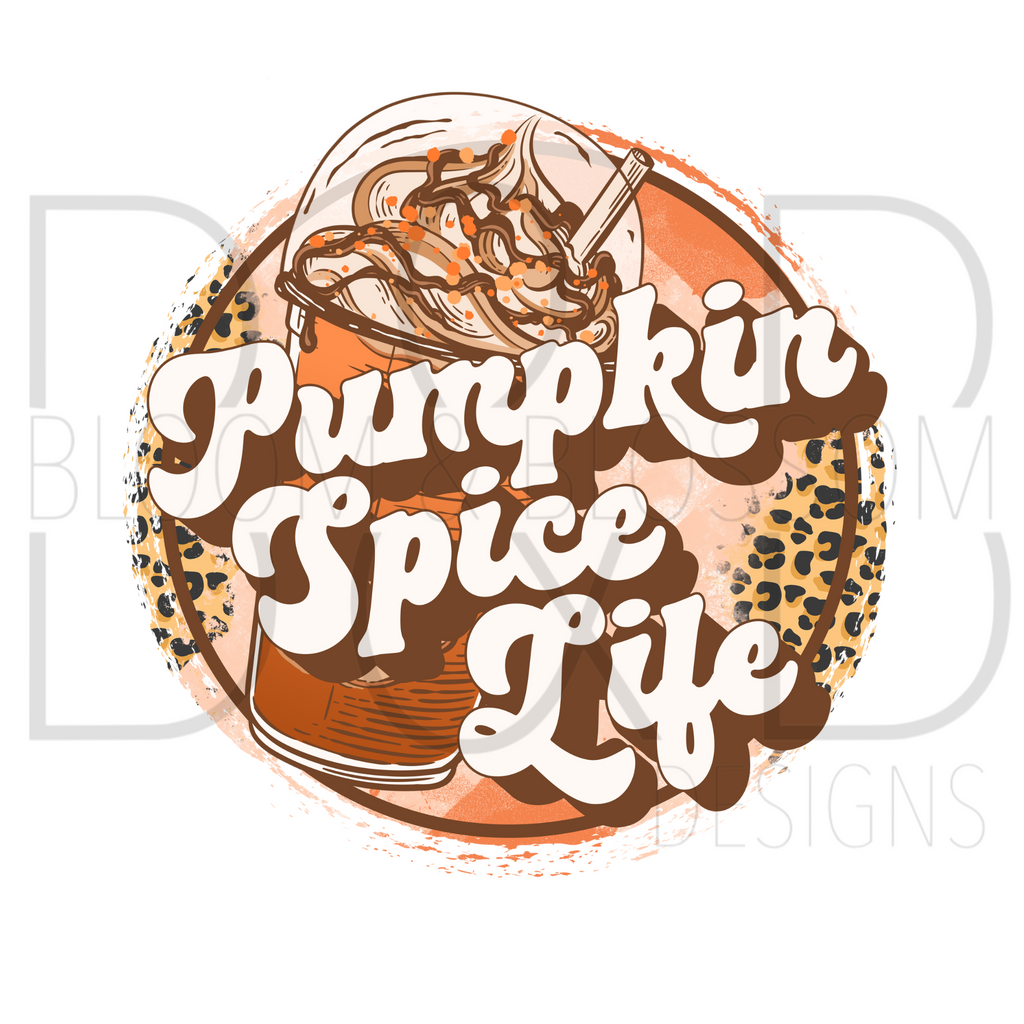 Pumpkin Spice Life Sublimation Print