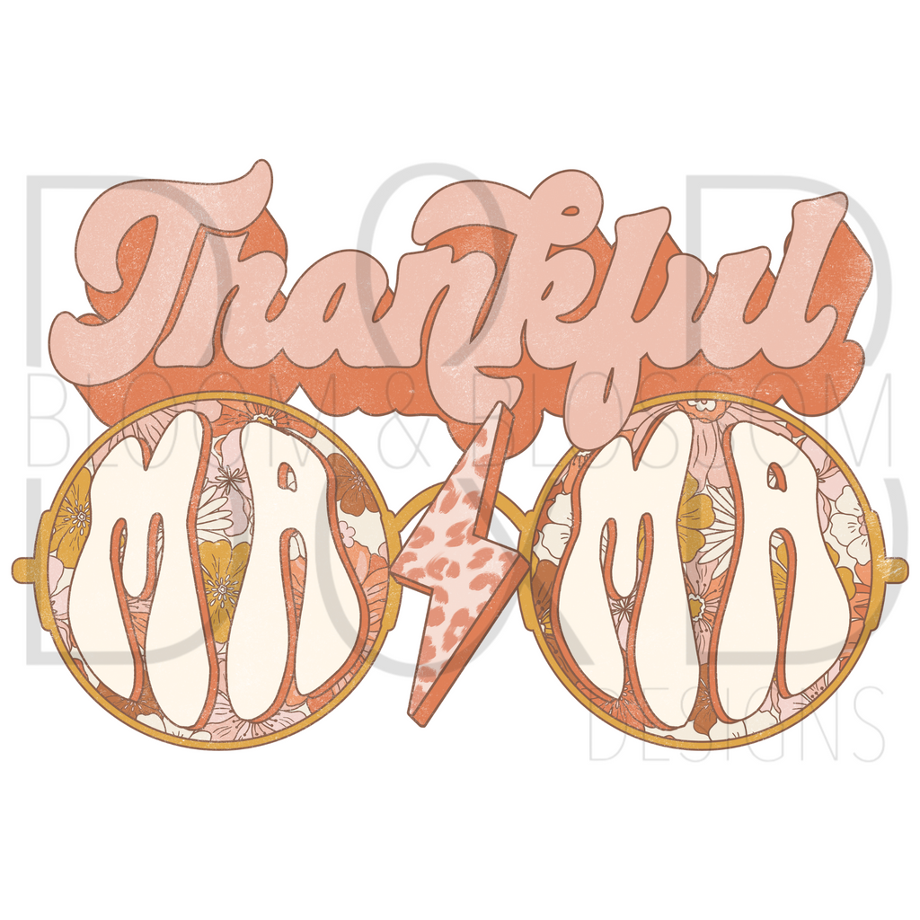 Thankful Mama Floral Glasses Sublimation Print