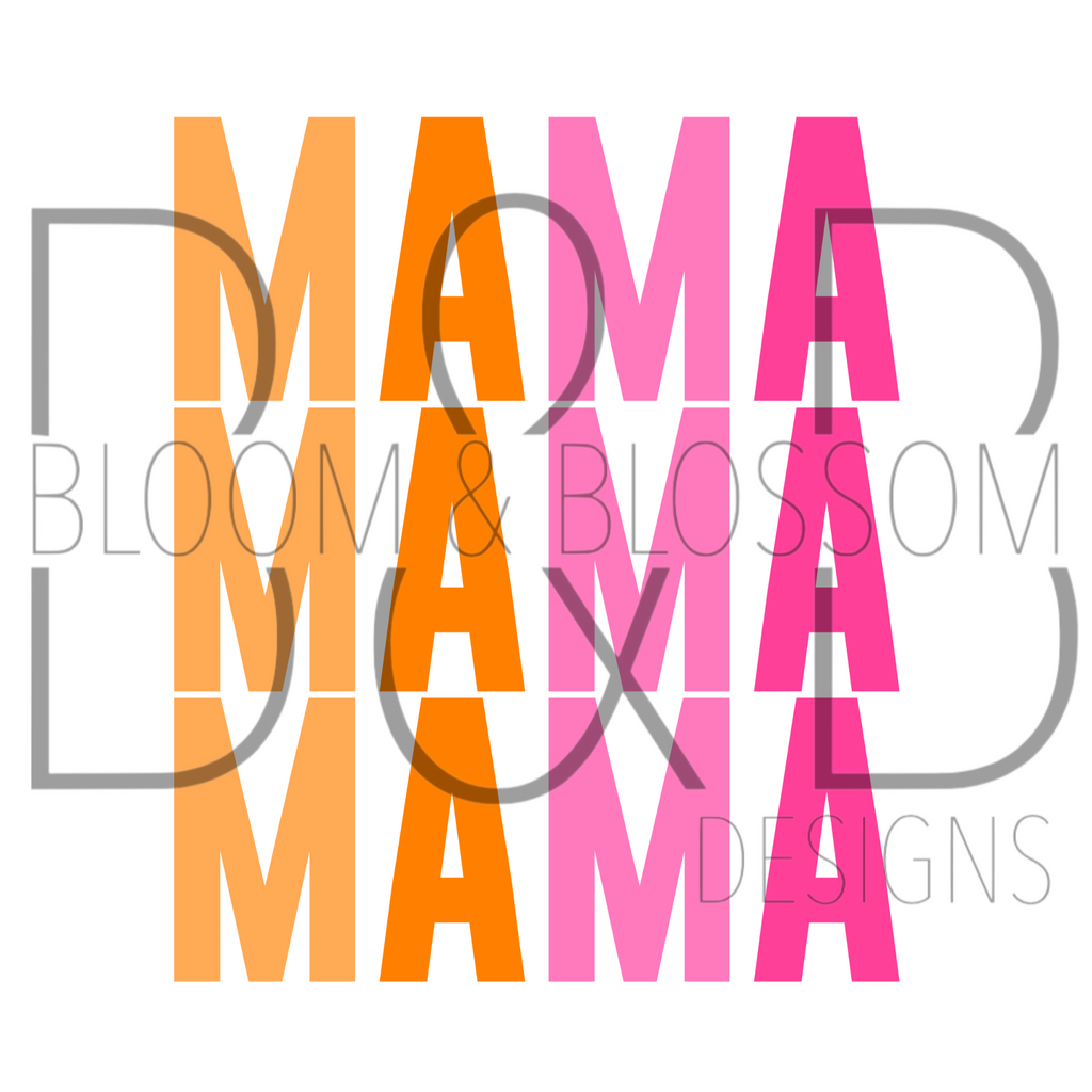 Mama Stacked Orange Pink Sublimation Print
