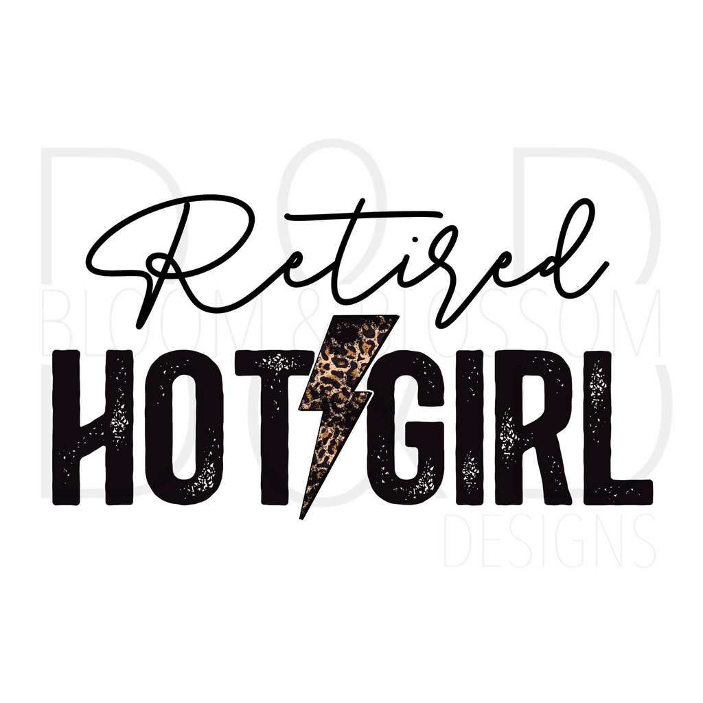 Retired Hot Girl Distressed Leopard Print Sublimation Print