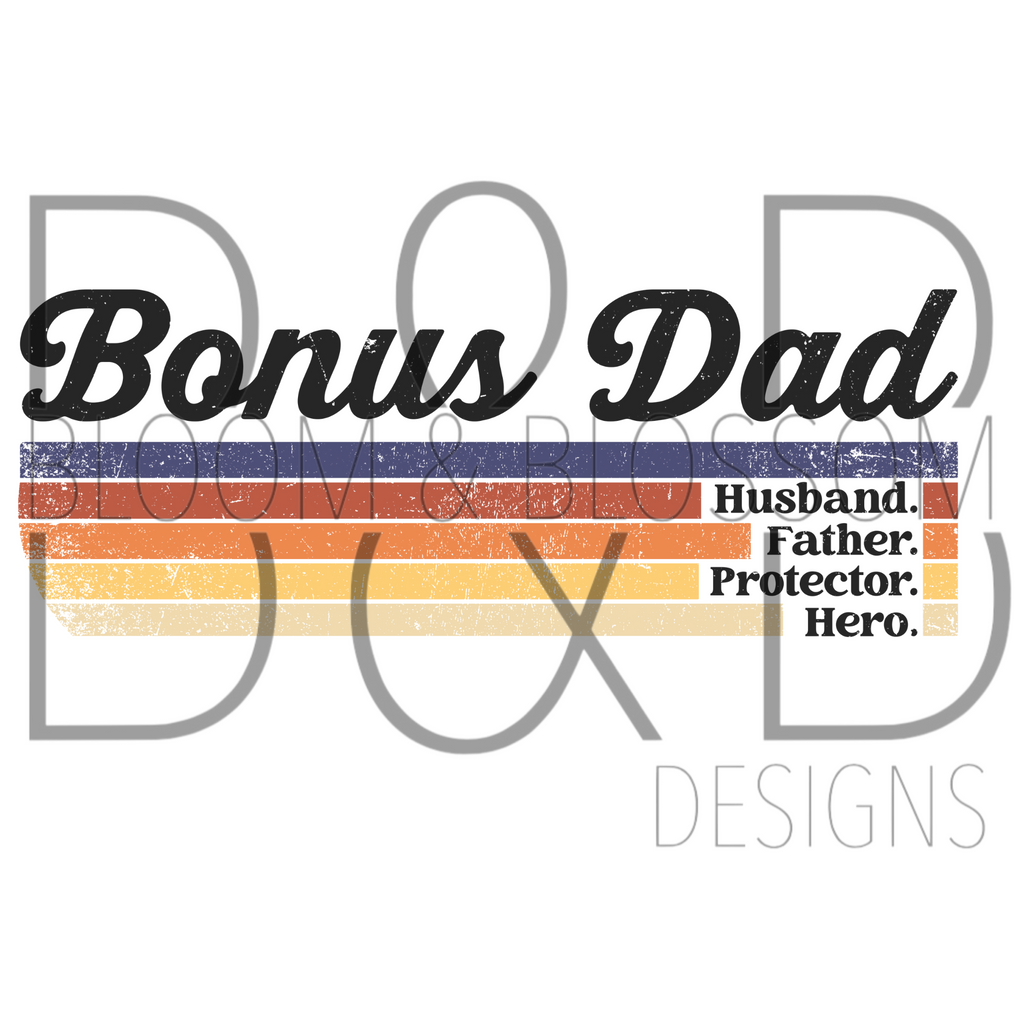 Bonus Dad Husband Father Protector Hero Sublimation Print