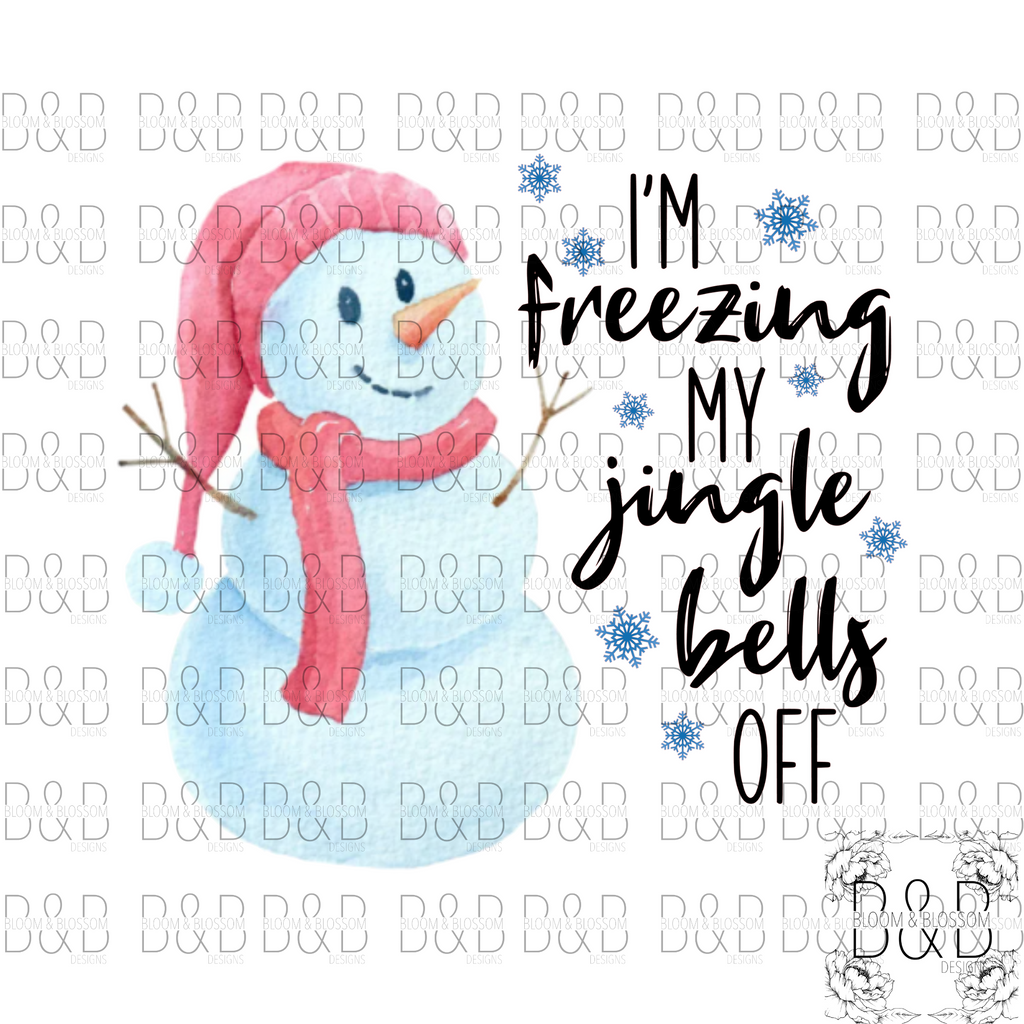 I'm Freezing My Jingle Bells Off DIGITAL