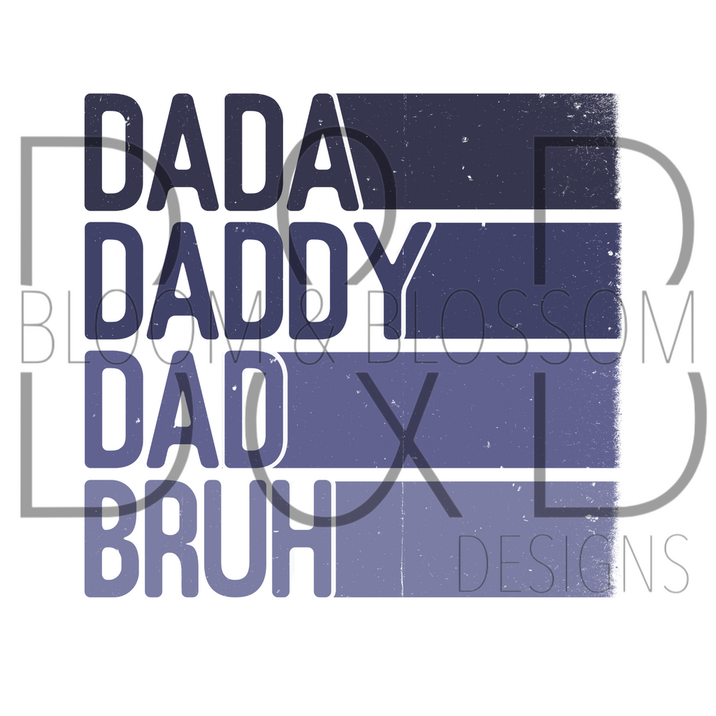 Dada Daddy Dad Bruh Blue Sublimation Print
