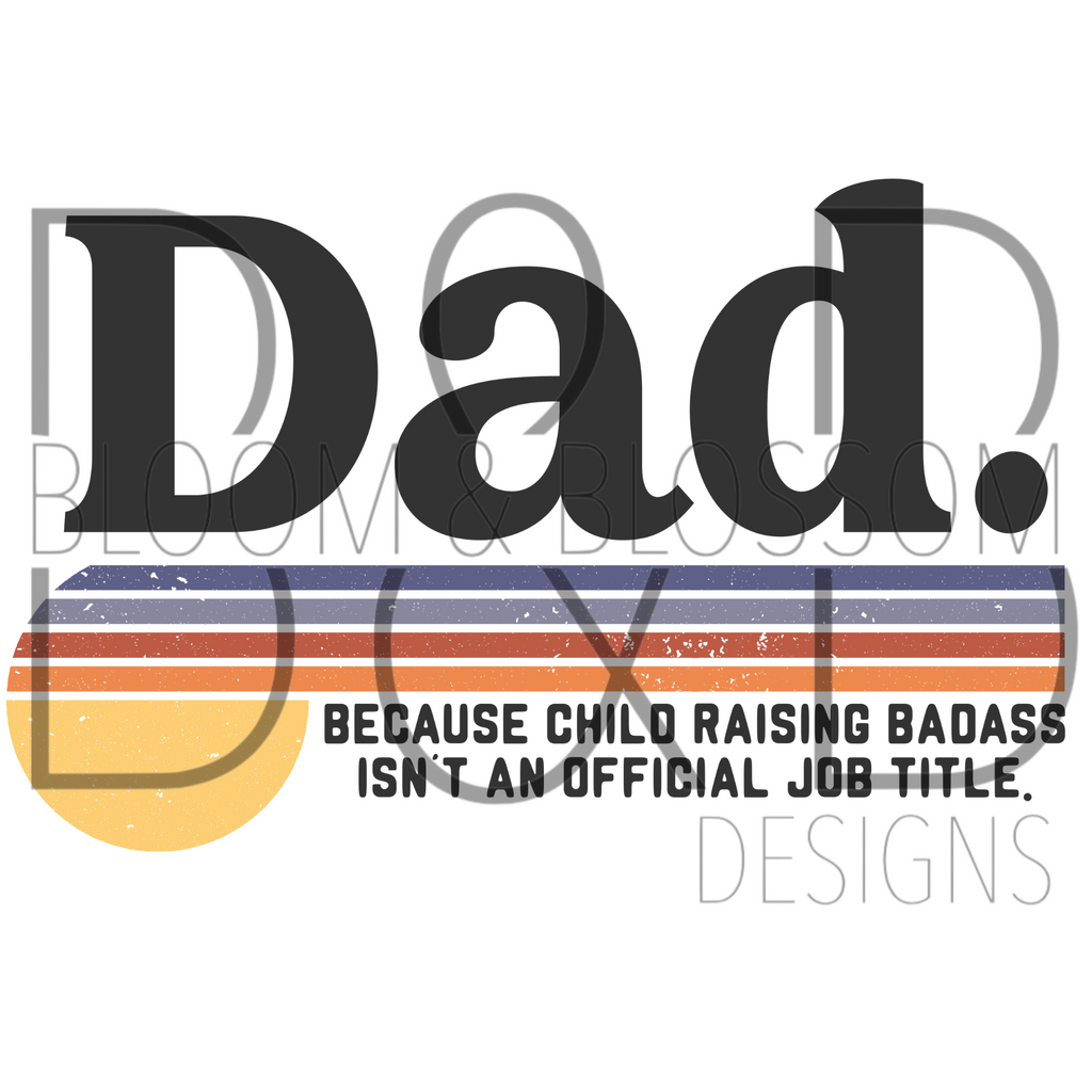 Dad Child Raising Bad Ass Sublimation Print