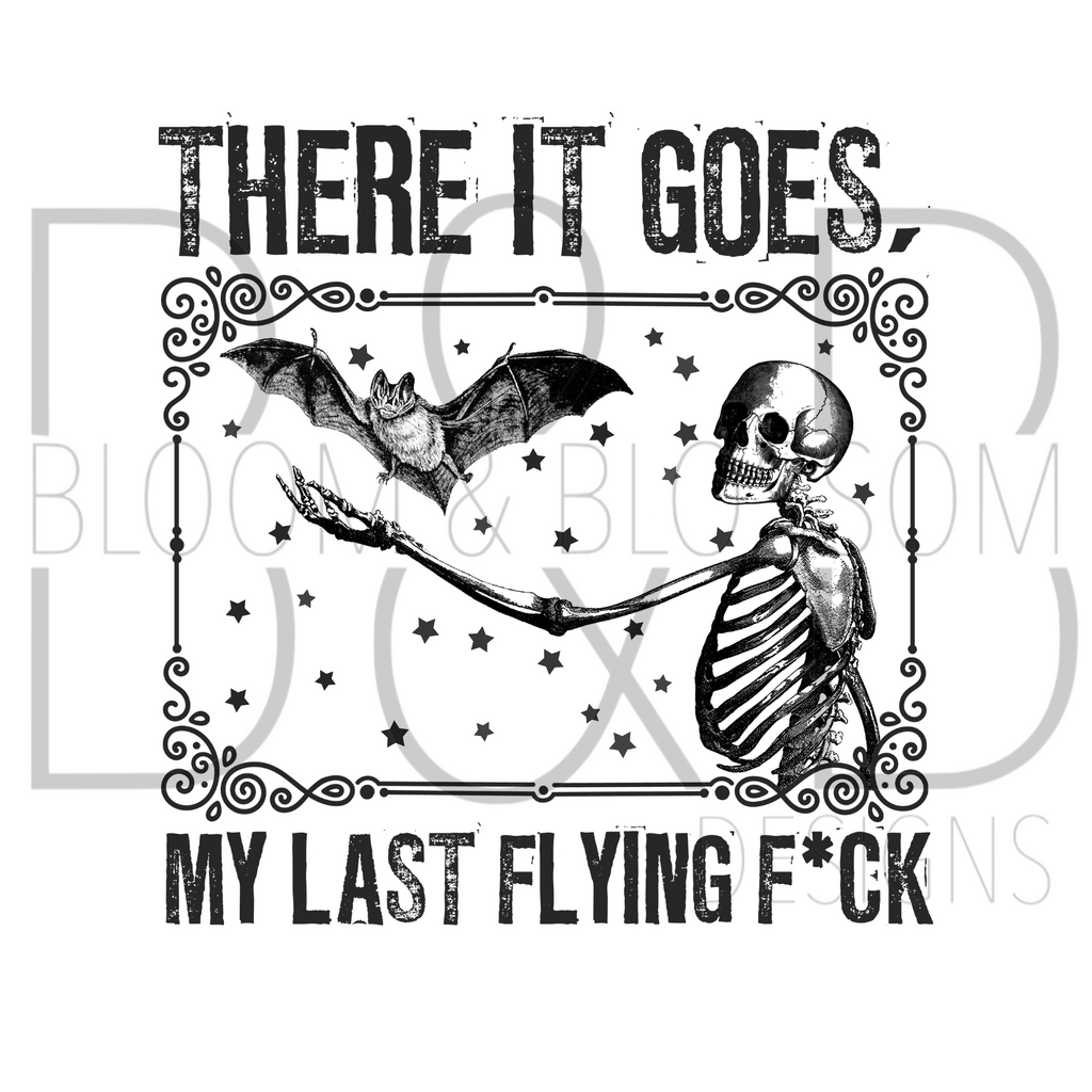 There It Goes My Last Flying Sublimation Print