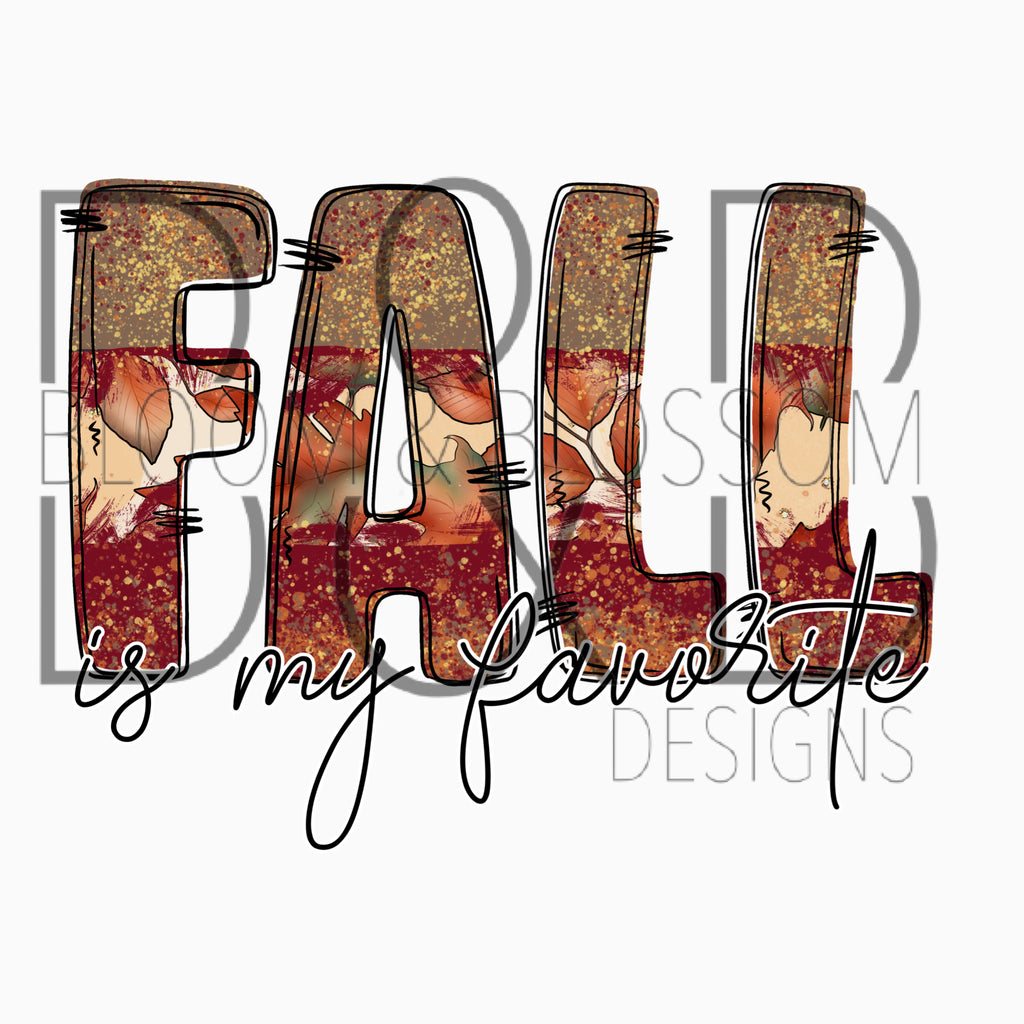 Fall Is My Favorite Sublimation Print