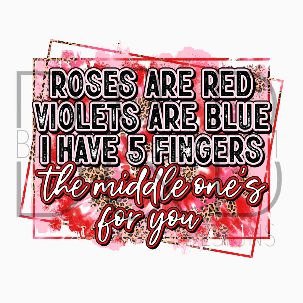 Roses Are Red Five Fingers Sublimation Print