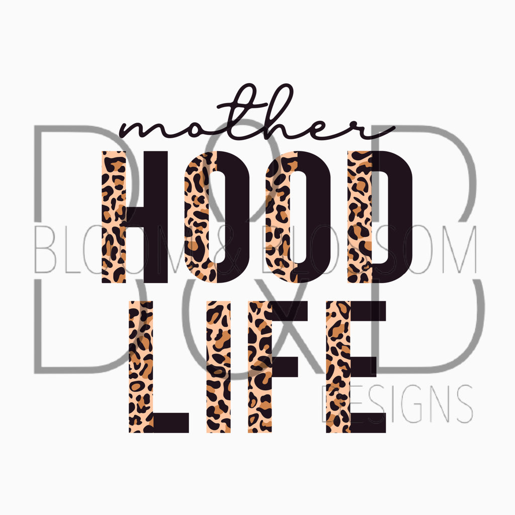 Mother Hood Life Black & Leopard Sublimation Print