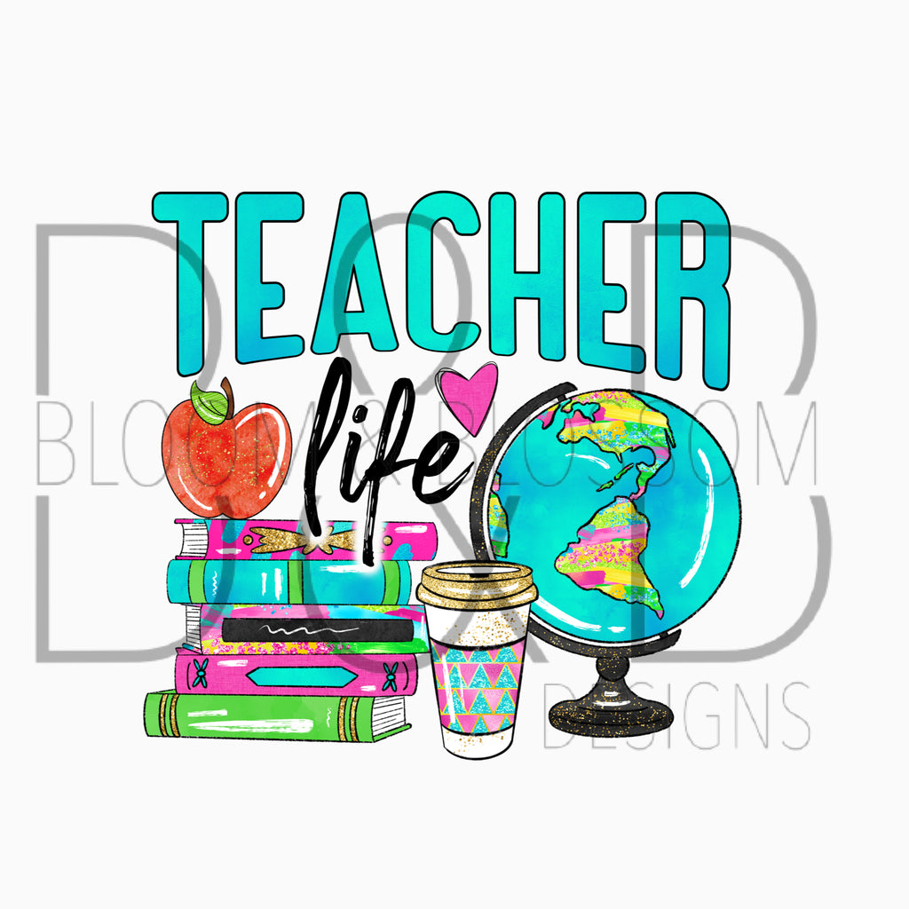 Teacher Life Colorful Sublimation Print
