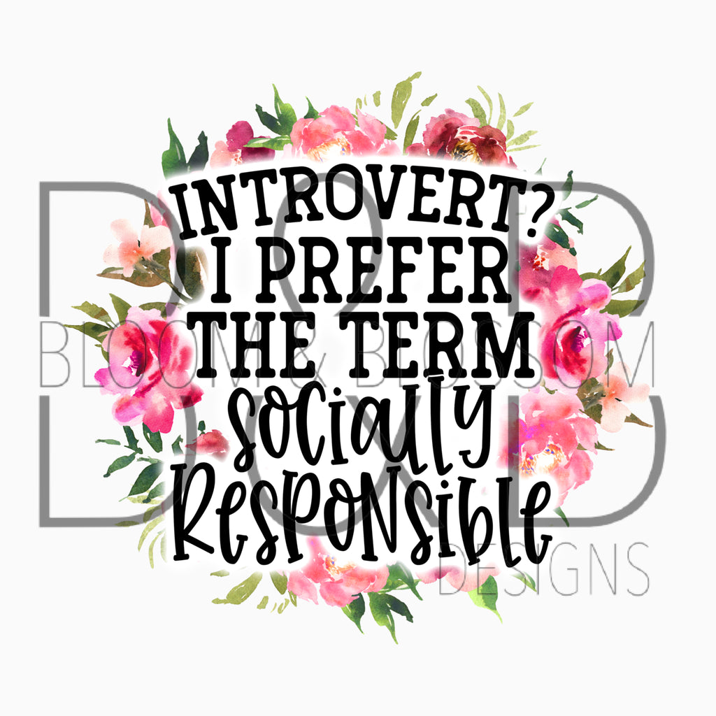 Introverted? I Prefer Sublimation Print