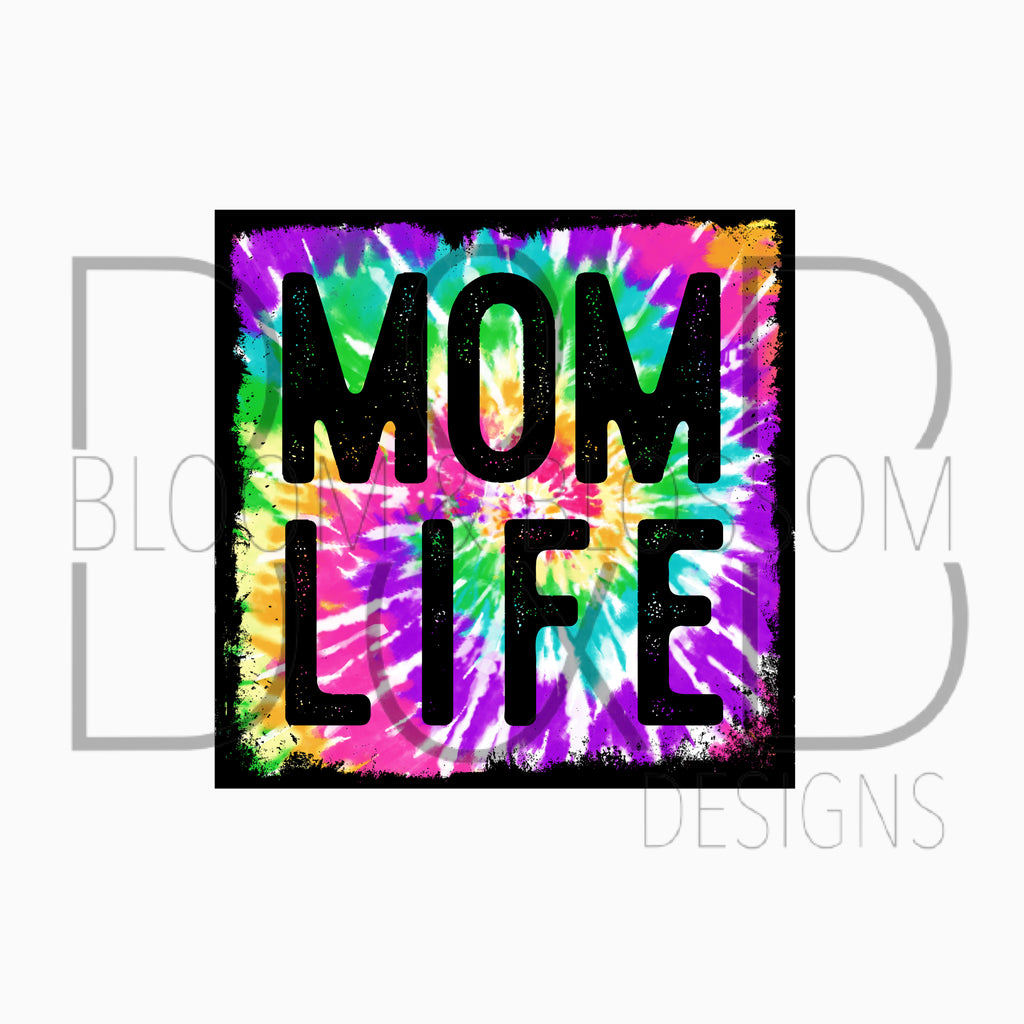 Mom Life Tie Dye Box Sublimation Print
