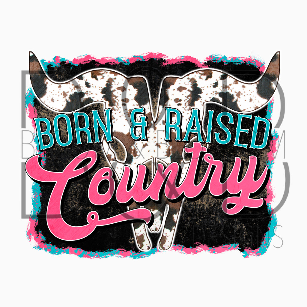 Born & Raised Country Cow Sublimation Print