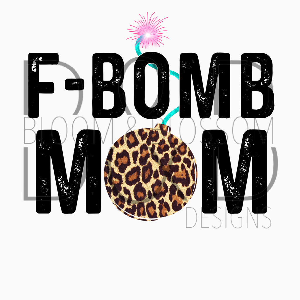 F-Bomb Mom Leopard Sublimation Print