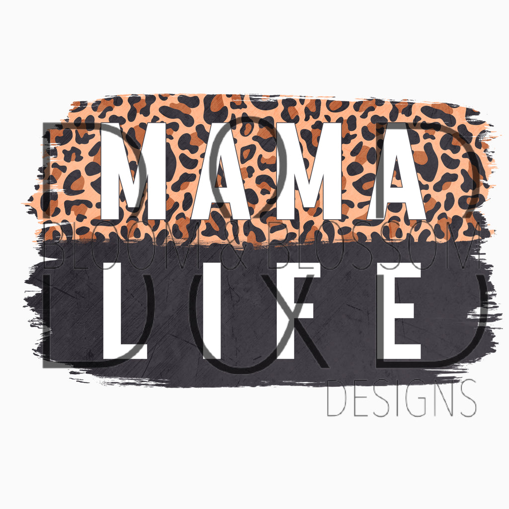 Mama Life Grunge Sublimation Print