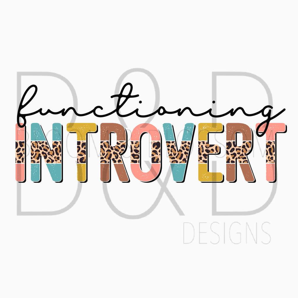 Functioning Introvert Sublimation Print