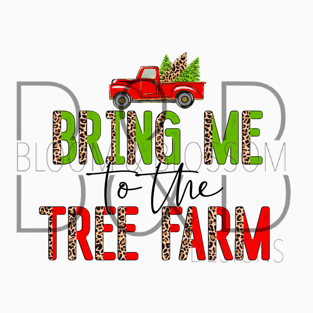 Bring Me To The Tree Farm Leopard Sublimation Print