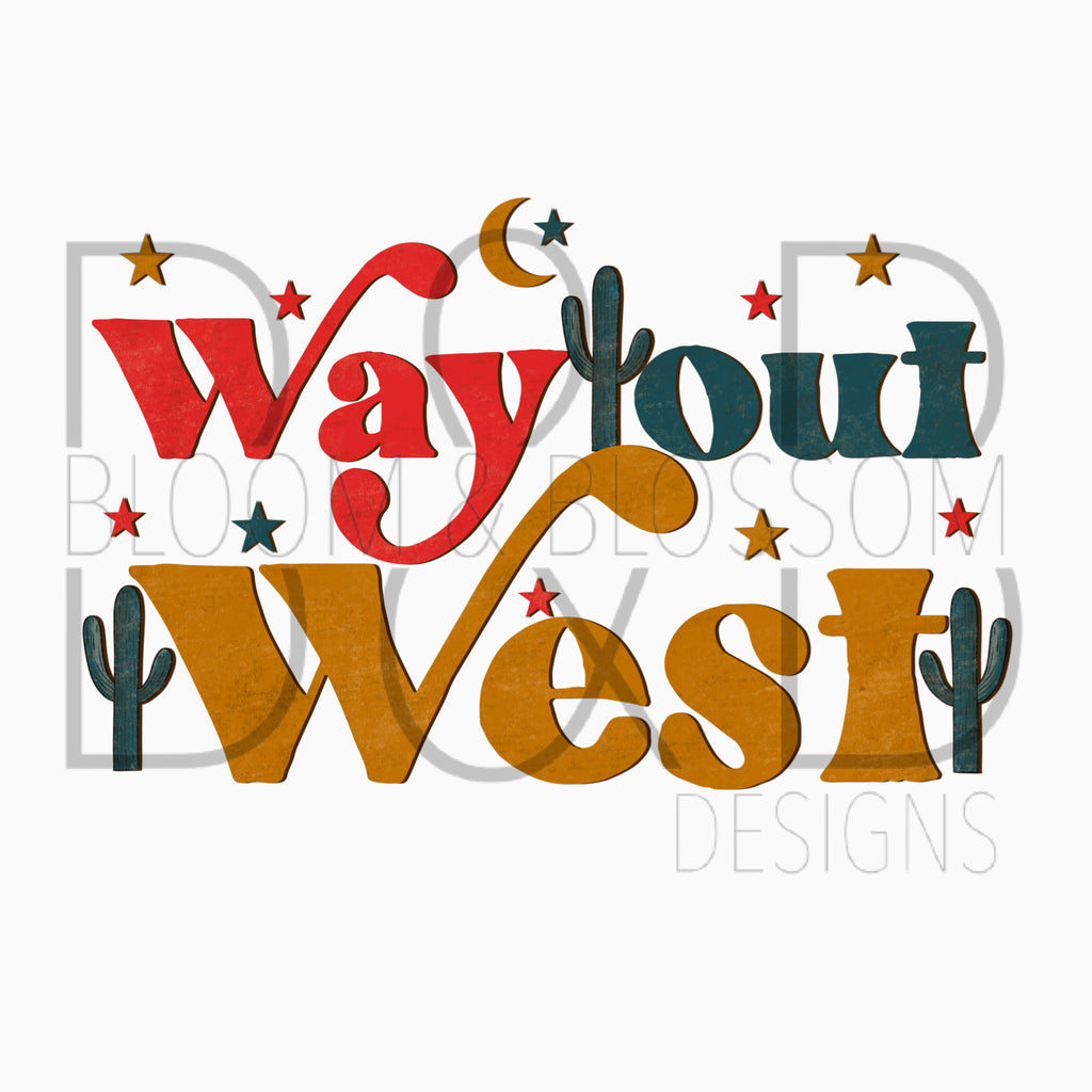 Way Out West Sublimation Print