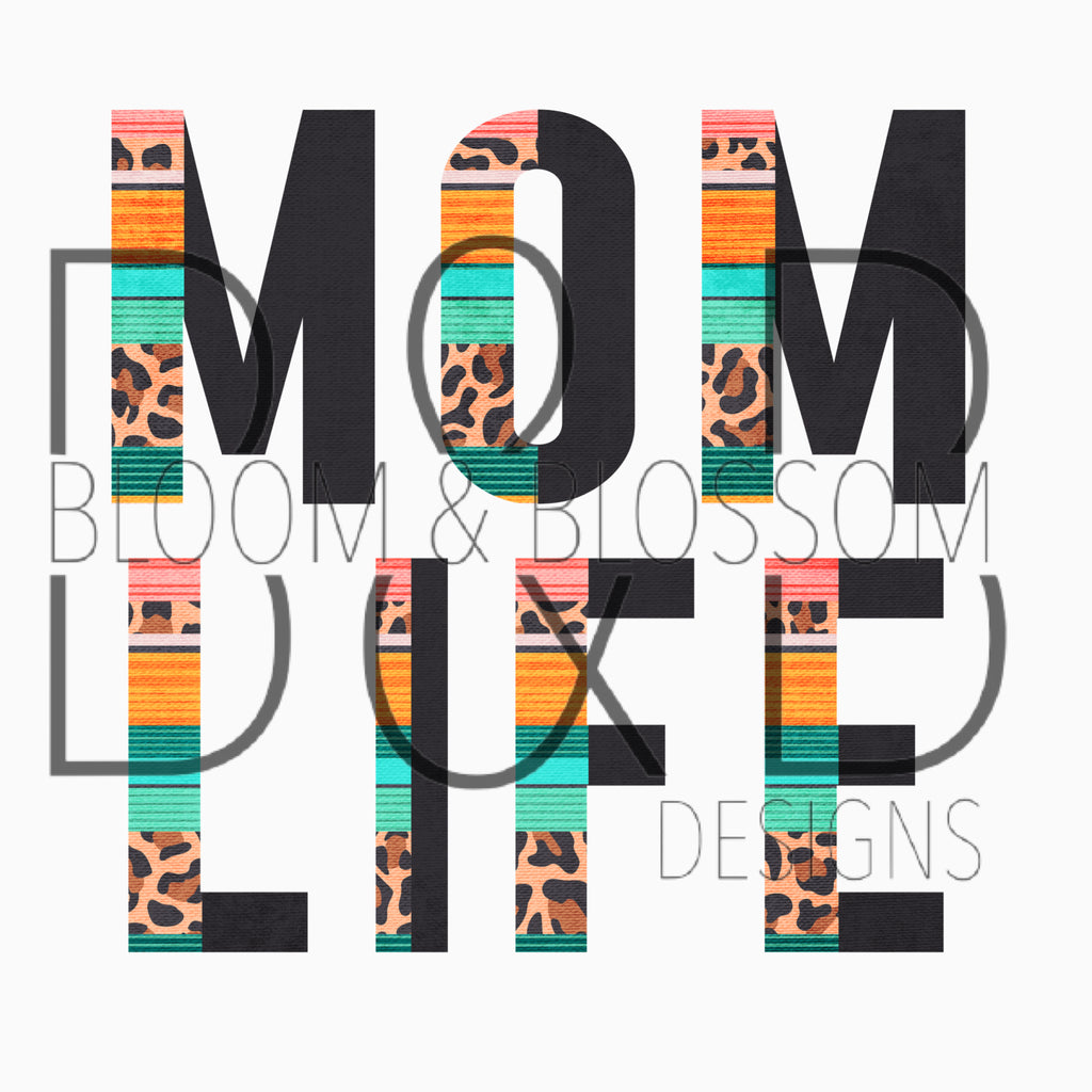Serape Mom Life Sublimation Print