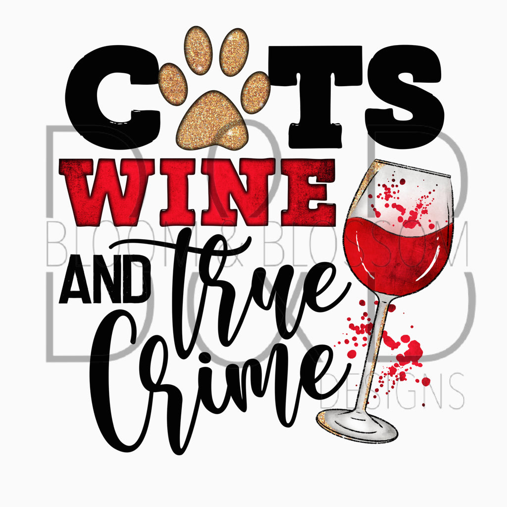 Cats Wine and True Crime Sublimation Print
