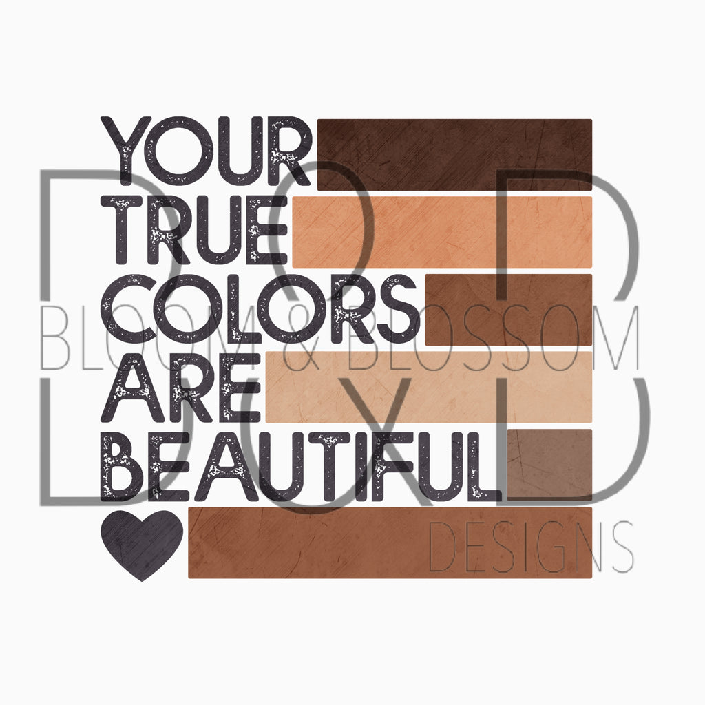 Your True Colors Sublimation Print