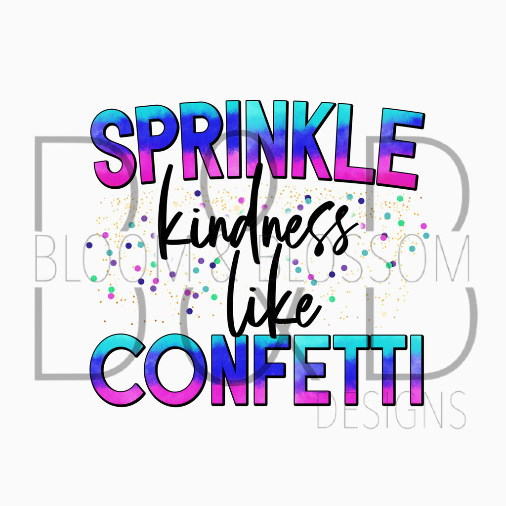Sprinkle Kindness Sublimation Print