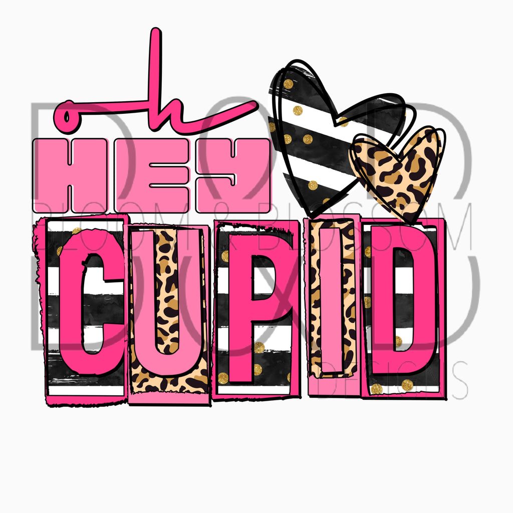 Oh Hey Cupid Sublimation Print