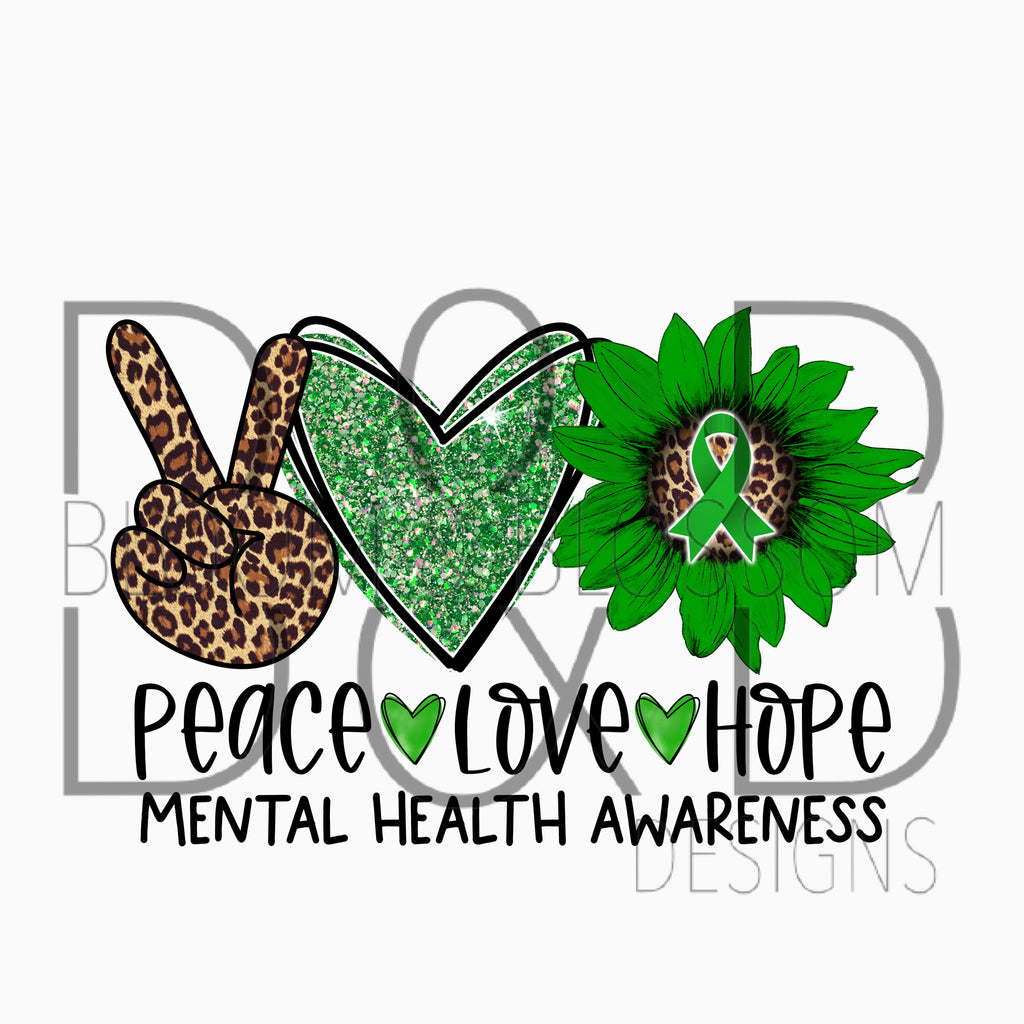 Peace Love Hope Mental Health Sunflower Sublimation Print