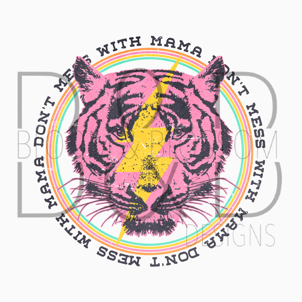 Don't Mess With Mama Pink Sublimation Print