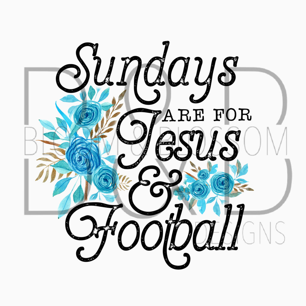 Sundays Are For Jesus & Football Sublimation Print