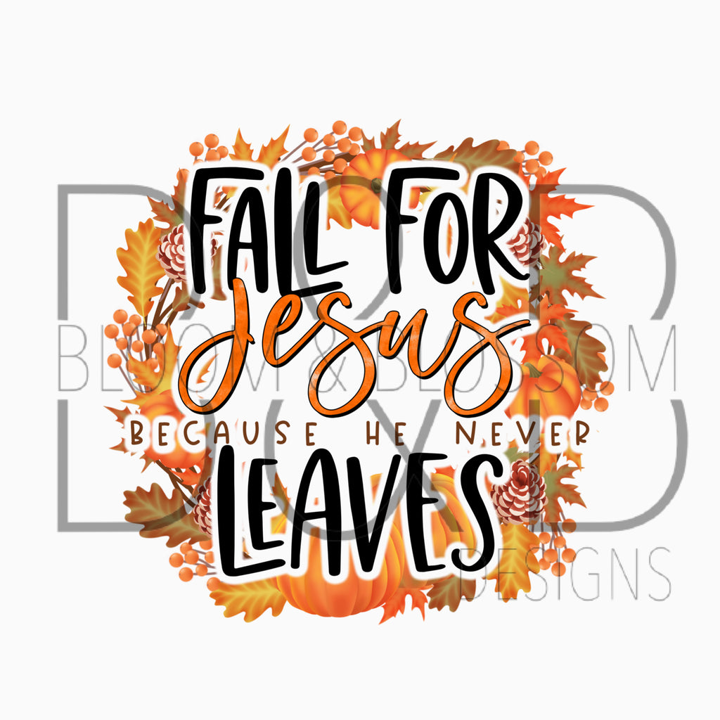 Fall For Jesus Sublimation Print