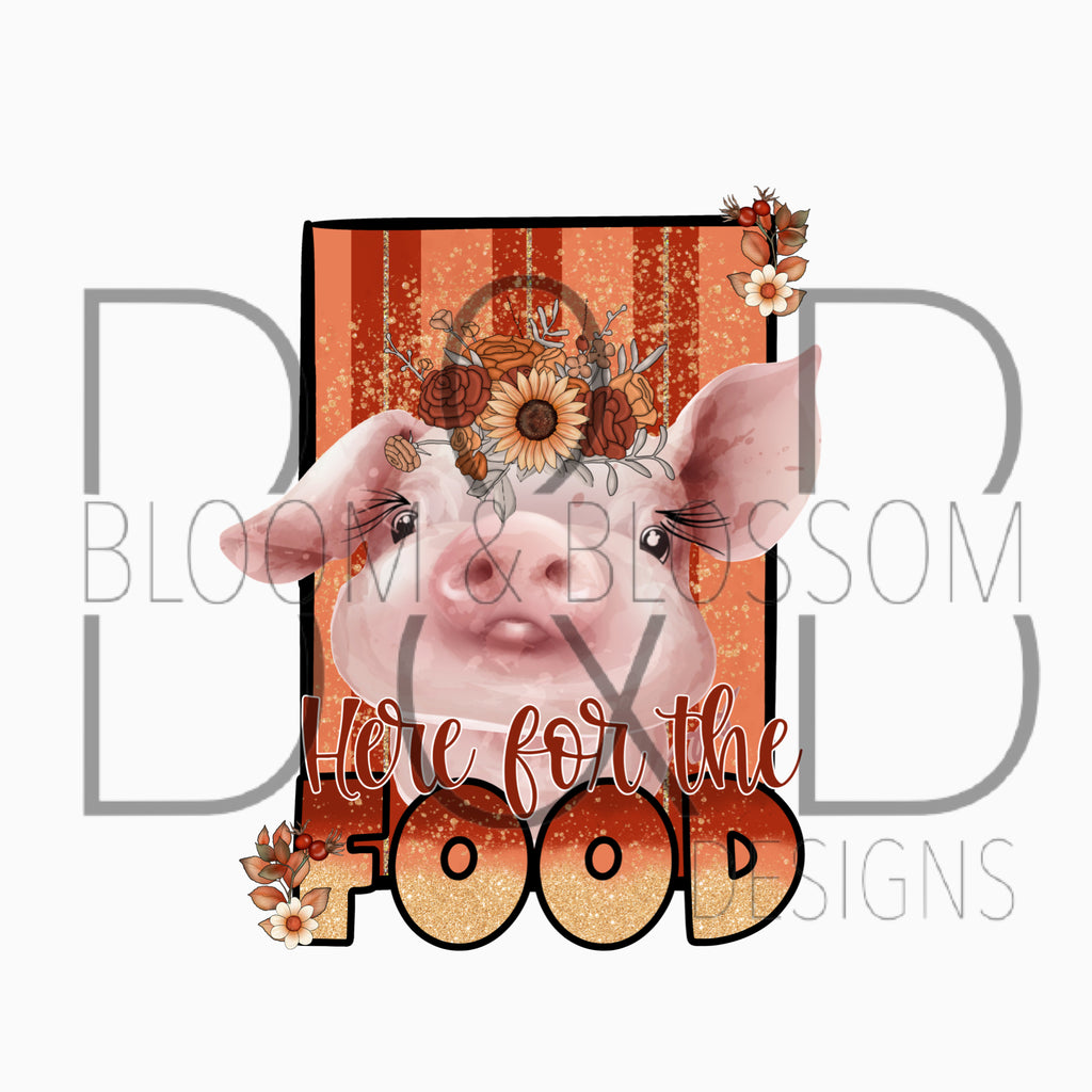 Here For The Food Sublimation Print