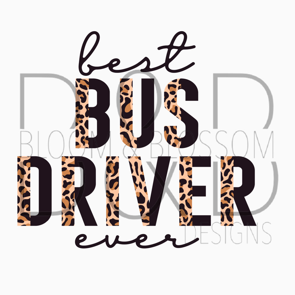 Best Bus Driver Ever Half Leopard Sublimation Print