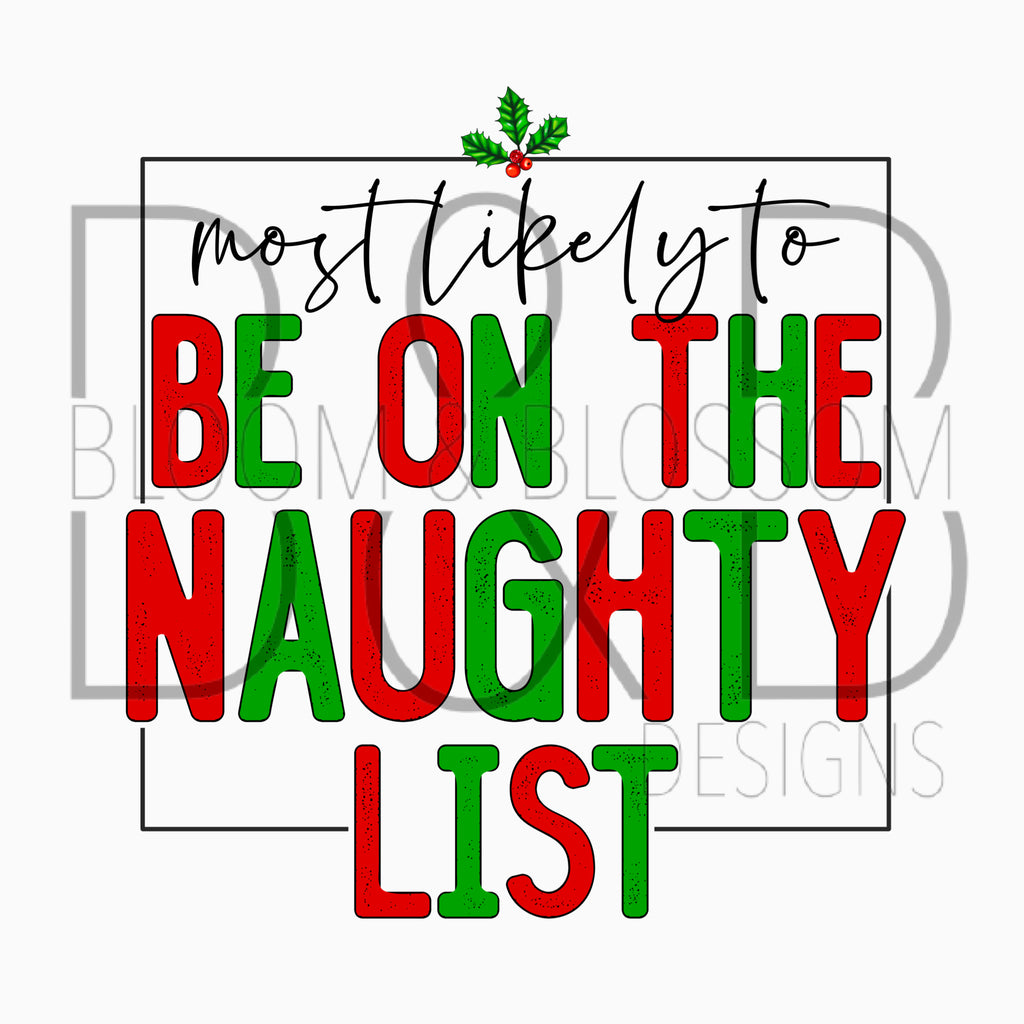 Most Likely To Be On The Naughty List Sublimation Print